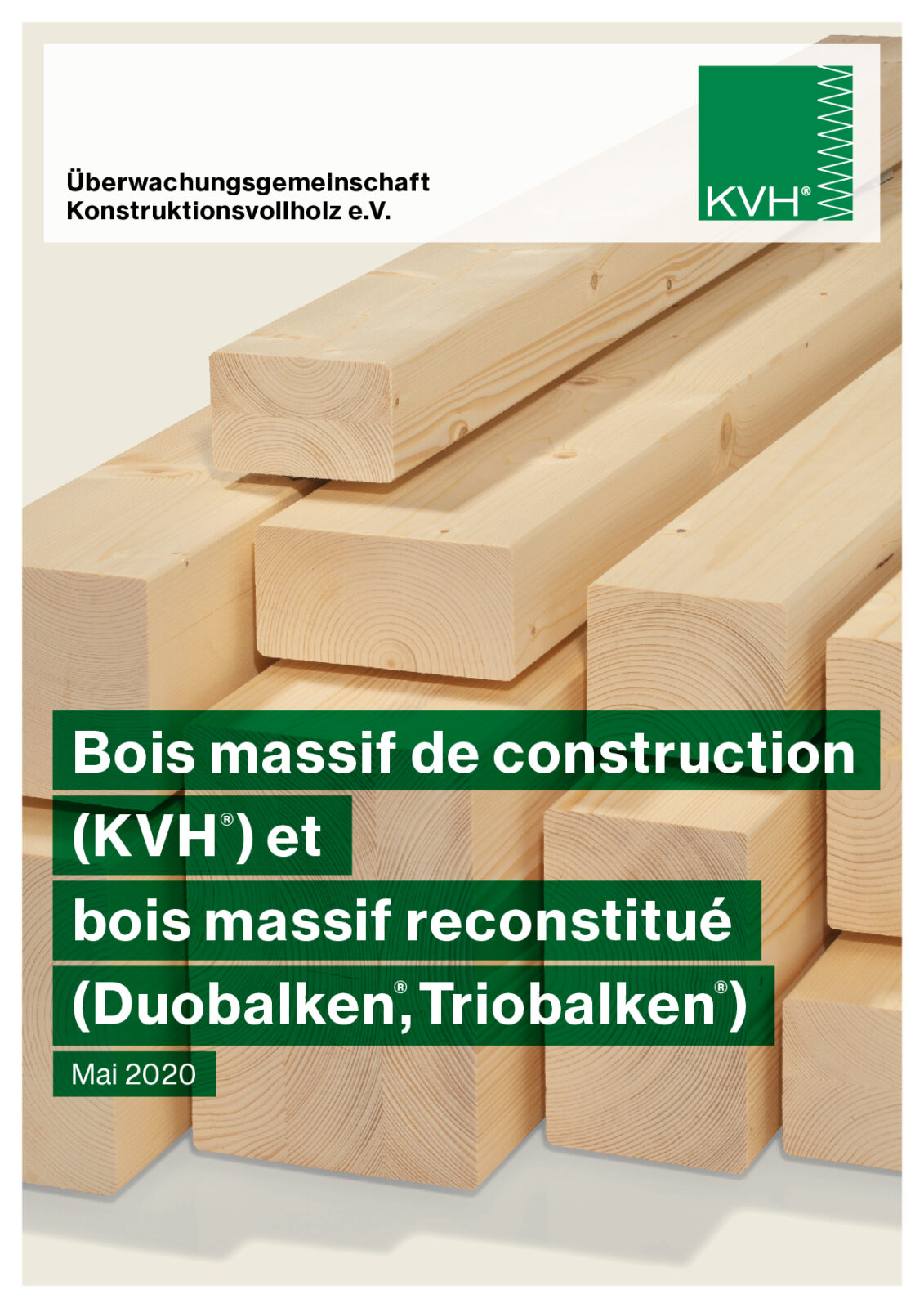 Französische Fassung des Informationsdienst Holz Konstruktionsvollholz KVH und Balkenschichtholz (5. Auflage, 2020)