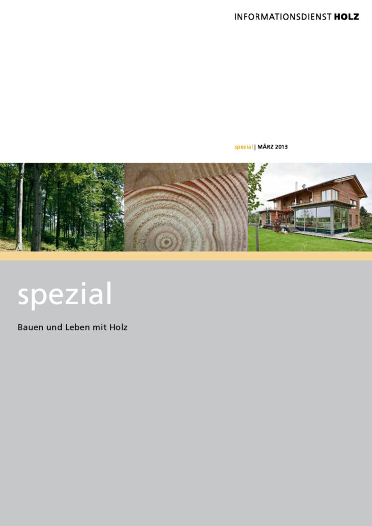 INFORMATIONSDIENST HOLZ: Bauen und Leben mit Holz (2013, 1. Auflage)